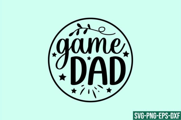 Round Sing Game Dad SVG for Crafts & Graphics